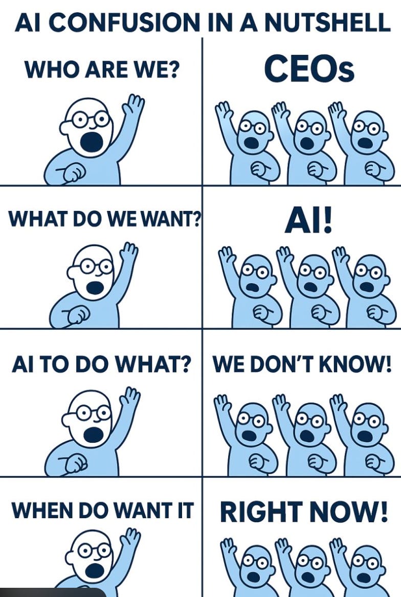 'Who are we?', 'CEOs', 'What do we want?', 'AI!', 'AI to do what?', 'We don't know!', 'When do we want it?', 'Right now!'